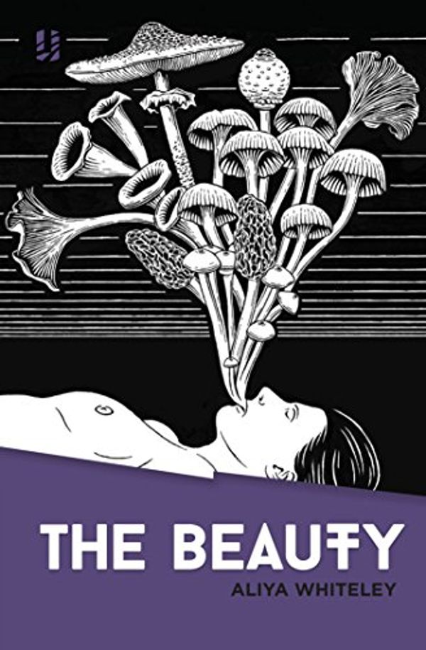 Cover Art for B00NC5OJW0, The Beauty by Aliya Whiteley