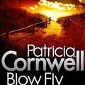 Cover Art for B011T6SX3O, Blow Fly: Scarpetta 12 by Patricia Cornwell (4-Nov-2010) Paperback by Patricia Cornwell