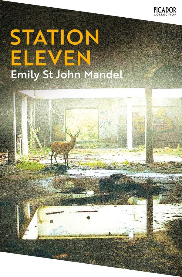 Cover Art for 9781529083415, Station Eleven (Picador Collection) by Emily St. John Mandel