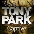 Cover Art for B078WHC78Z, Captive by Tony Park