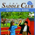 Cover Art for 9780553483642, The Saddle Club-Gold Medal Rider-A Rider With Heart #54 (1996 Copyright) by Bonnie Bryant