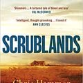 Cover Art for B08T7BZWFP, Scrublands The stunning Sunday Times Crime Book of the Year 2019 Paperback 11 July 2019 by Chris Hammer