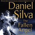 Cover Art for 9780062242860, The Fallen Angel by Daniel Silva