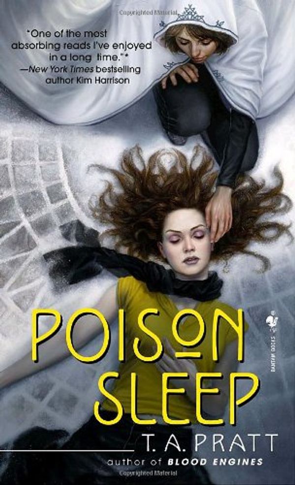 Cover Art for 9780553589993, Poison Sleep by T.A. Pratt