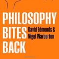 Cover Art for B01FKUFBH6, Philosophy Bites Back by David Edmonds (2013-01-06) by David Edmonds; Nigel Warburton;