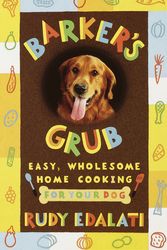 Cover Art for 9780609804421, Barkers Grub by Rudy Edalati