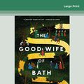 Cover Art for 9780369379115, The Good Wife of Bath by Karen Brooks