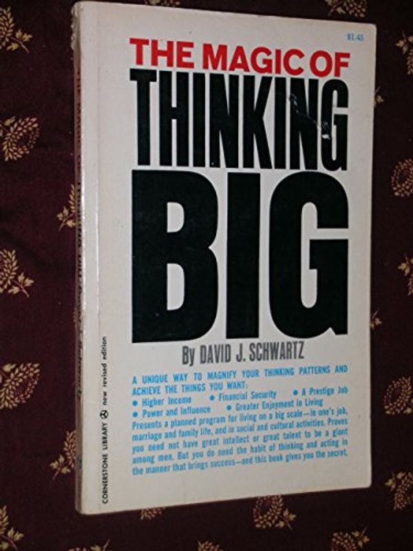 Cover Art for B002MAV3TS, The Magic of Thinking Big by David M. Schwartz