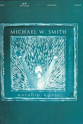 Cover Art for 9781598020496, Michael W. Smith: Worship Again by Michael W. Smith