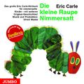 Cover Art for 9783895922145, Die kleine Raupe Nimmersatt. Cassette by Eric Carle