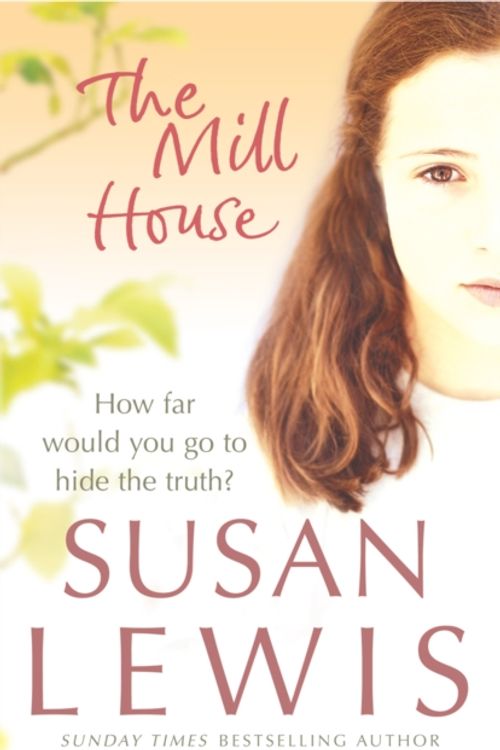 Cover Art for 9780099502258, The Mill House by Susan Lewis