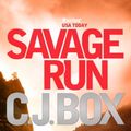 Cover Art for 9780857891839, Savage Run by C. J. Box
