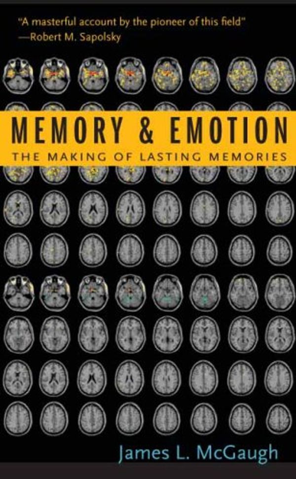 Cover Art for 9780231120234, Memory and Emotion by James L. McGaugh