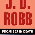 Cover Art for 9781101016114, Promises in Death by J. D. Robb