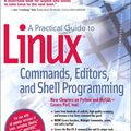 Cover Art for 9780133156034, A Practical Guide to Linux Commands, Editors, and Shell Programming by Mark Sobell
