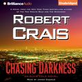 Cover Art for 9781423344414, Chasing Darkness by Robert Crais