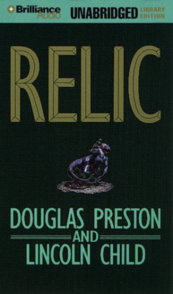 Cover Art for 9781423330424, Relic by Douglas J. Preston, Lincoln Child