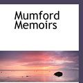Cover Art for 9781110877638, Mumford Memoirs by James Gregory Mumford