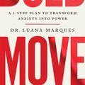 Cover Art for 9781035406616, Bold Move by Dr Luana Marques