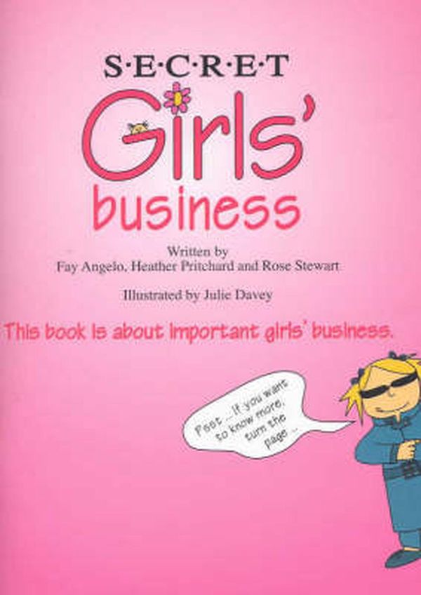 Cover Art for 9780975011300, Secret Girls’ Business by Heather Pritchard