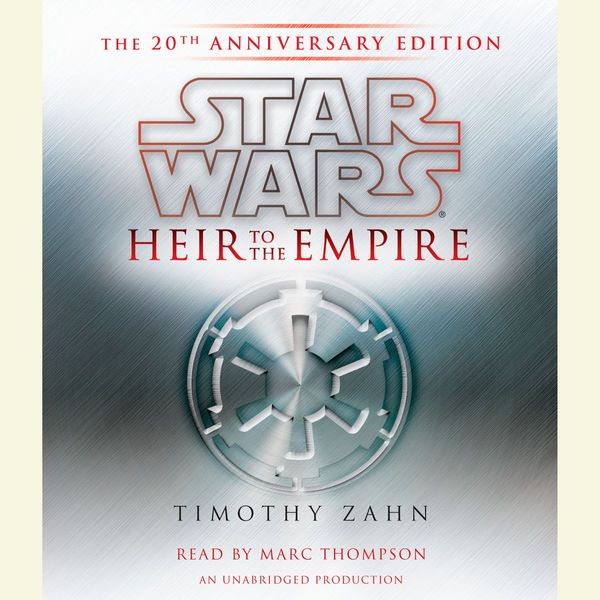 Cover Art for 9780307933560, Heir to the Empire: Star Wars by Timothy Zahn