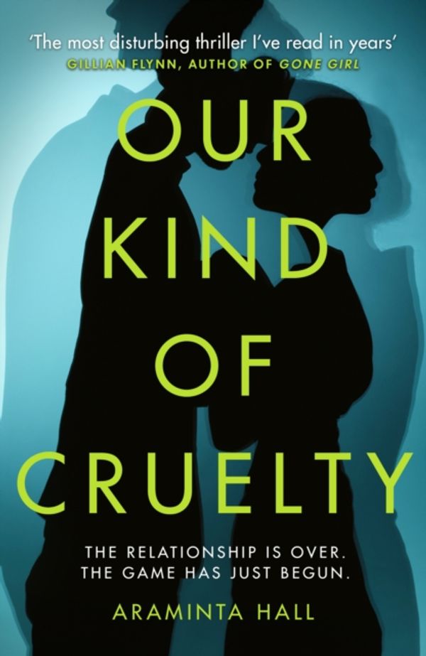 Cover Art for 9781780898247, Our Kind of Cruelty by Araminta Hall