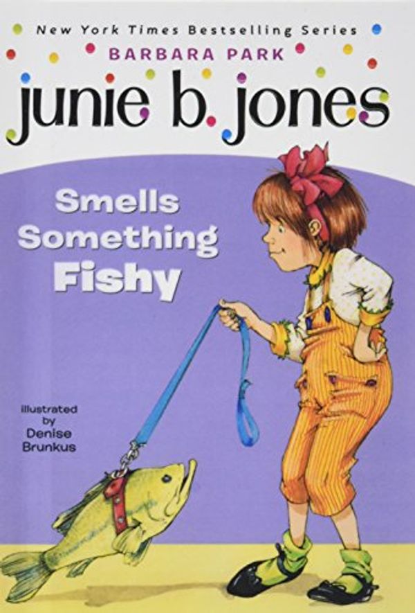 Cover Art for 9781439588352, Junie B. Jones Smells Something Fishy by Barbara Park