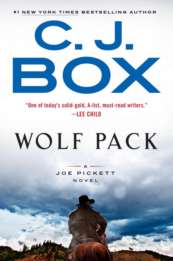 Cover Art for 9780525538196, Wolf PackJoe Pickett Novel by C. J. Box