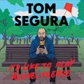 Cover Art for 9781668615454, I'd Like to Play Alone, Please by Tom Segura