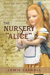 Cover Art for 9798747657571, The Nursery Alice: with original illustrations by Lewis Carroll