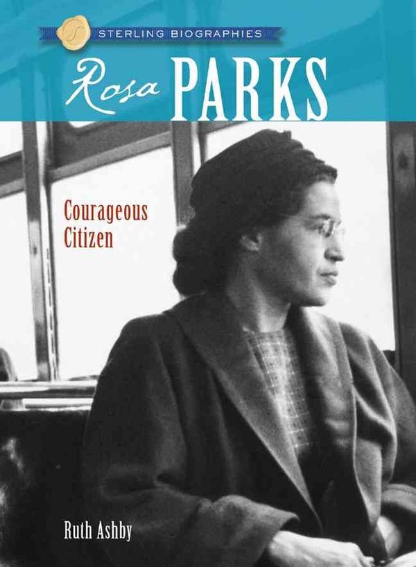 Cover Art for 9781402748653, Rosa Parks: Freedom Rider by Ruth Ashby