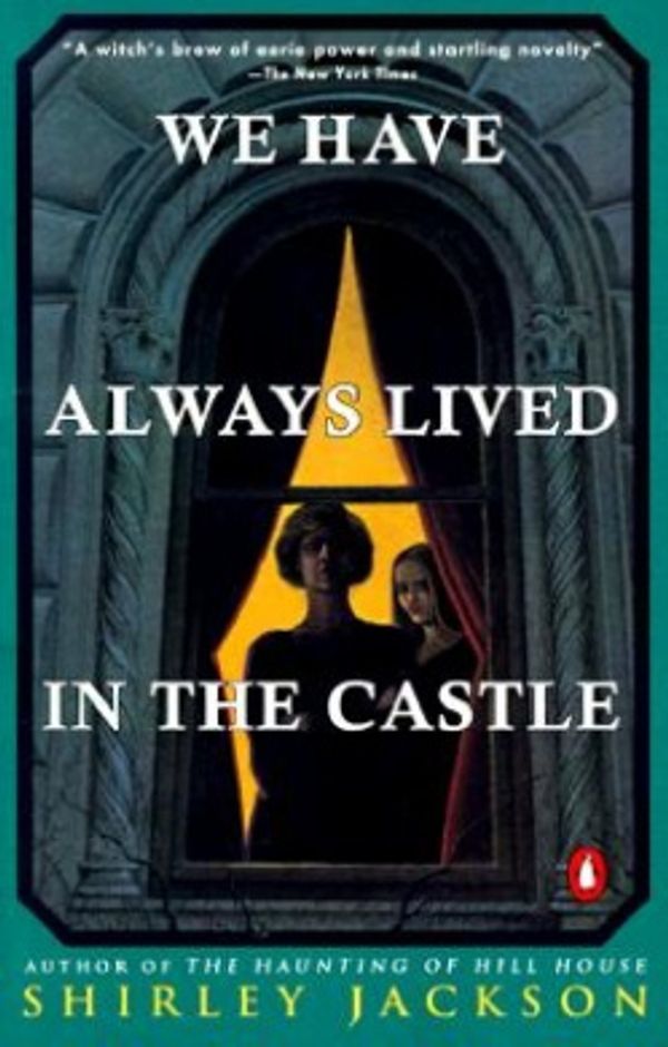 Cover Art for 9780140071078, We Have Always Lived in the Castle by Shirley Jackson