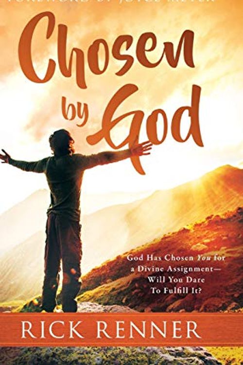 Cover Art for 9781680314656, Chosen By God: God Has Chosen You for a Divine Assignment - Will You Dare To Fulfill It? by Rick Renner