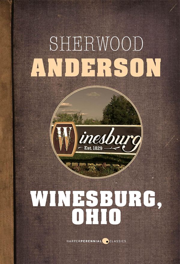 Cover Art for 9781443435536, Winesburg, Ohio by Sherwood Anderson