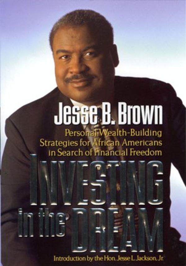 Cover Art for 9780786864621, Investing in the Dream by Jesse Brown