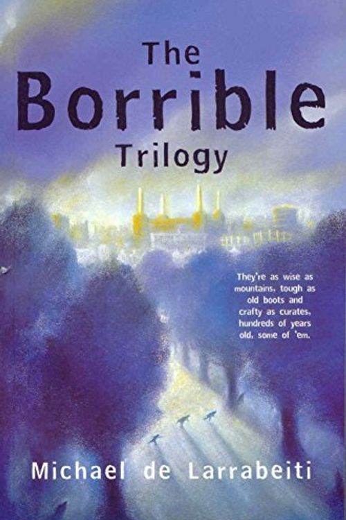 Cover Art for 9780333908617, The Borribles Trilogy by Michael De Larrabeiti