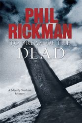 Cover Art for 9781847245786, To Dream of the Dead by Phil Rickman