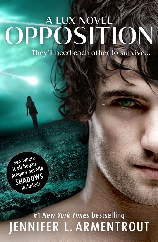 Cover Art for 9781444799316, Opposition (Lux - Book Five) by Jennifer L. Armentrout