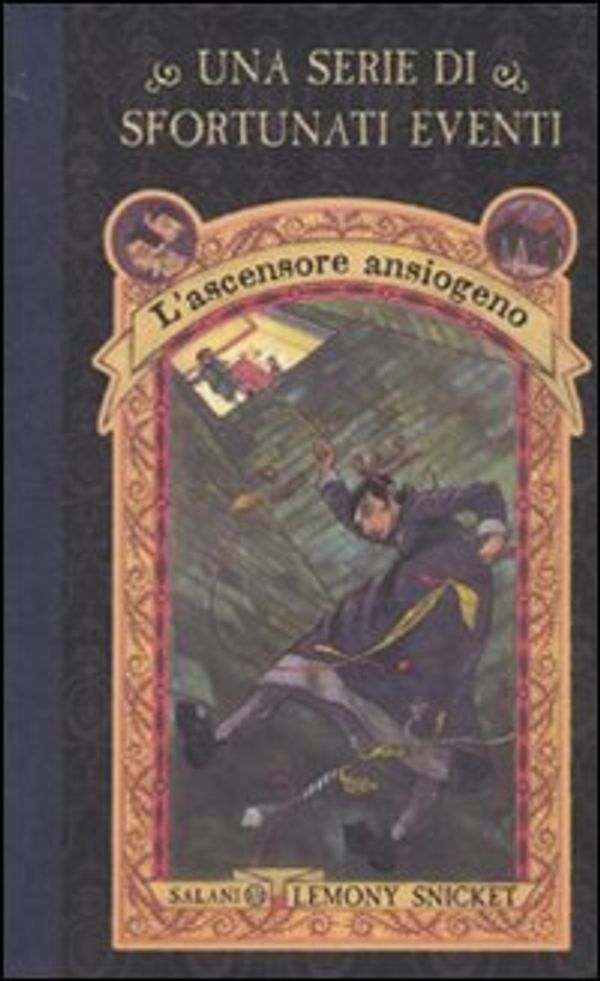 Cover Art for 9788862562614, L'ascensore ansiogeno. Una serie di sfortunati eventi by Lemony Snicket