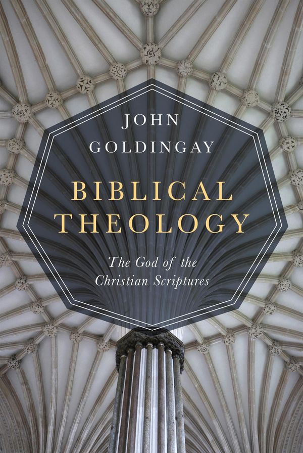 Cover Art for 9780830873142, Biblical Theology by John Goldingay