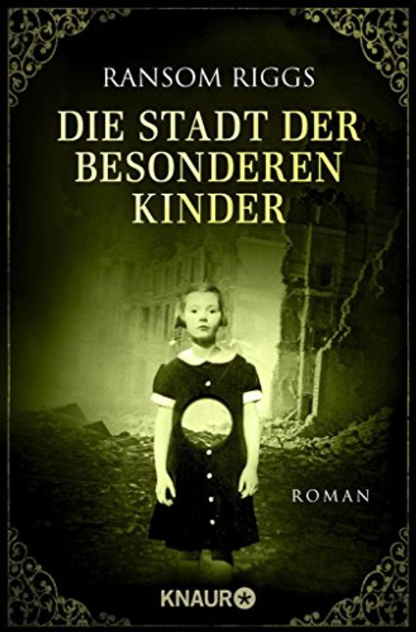 Cover Art for B0721GJ5BP, Die Stadt der besonderen Kinder: Roman (Die besonderen Kinder 2) (German Edition) by Ransom Riggs