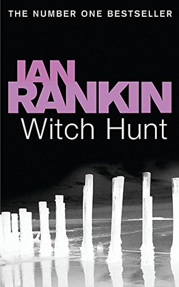 Cover Art for 9780752877310, Witch Hunt by Ian Rankin
