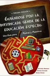 Cover Art for 9781890627072, GUI Andose Por La Intrincada Senda De La Educaci on Especial by Winifred Anderson