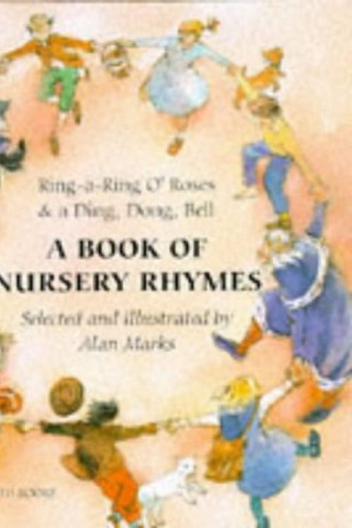 Cover Art for 9781558583634, Ring-a-Ring O'Roses and a Ding by Alan Marks