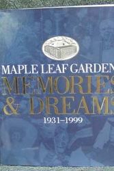Cover Art for 9780920445617, Maple Leaf Gardens Memories and Dreams 1931-1999 by Unnamed