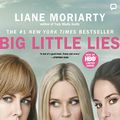 Cover Art for B00M1ZWF9Q, Big Little Lies by Liane Moriarty