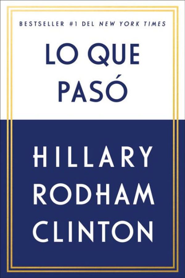Cover Art for 9781982101978, What Happened (Spanish Edition) by Hillary Rodham Clinton