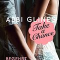 Cover Art for 9783492305662, Take a Chance - Begehrt by Abbi Glines