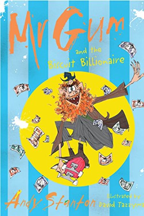 Cover Art for 9781405228152, Mr Gum and the Biscuit Billionaire by Andy Stanton