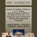 Cover Art for 9781270318941, Robert W. Halliday, Petitioner, V. S. H. Squire, Superintendent of Banks of the State of Ohio, Etc. U.S. Supreme Court Transcript of Record with Supporting Pleadings by Unknown